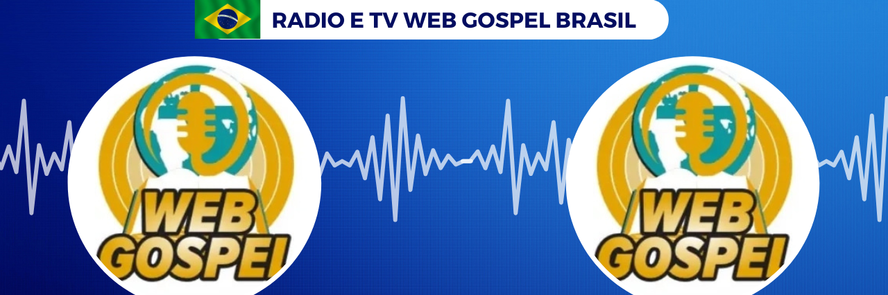 Rádio e Televisão Web Gospel Brasil